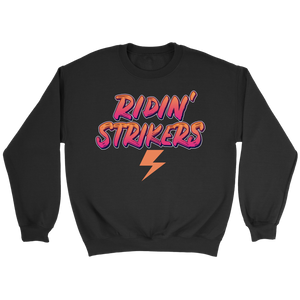 Ridin' Strikers Sweatshirt
